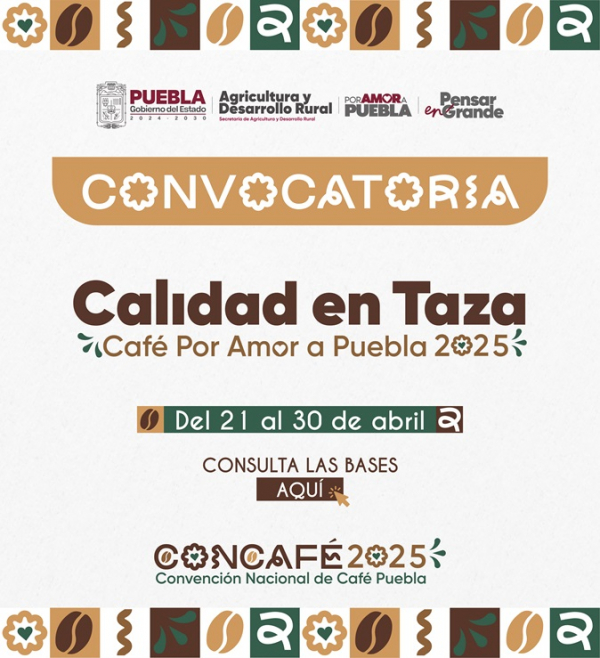 CALIDAD EN TAZA, CAFÉ POR AMOR A PUEBLA 2025.